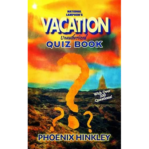 National Lampoon's Vacation Unauthorized Quiz Book