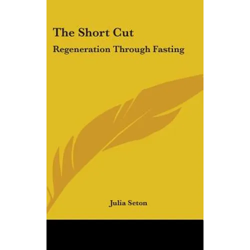 The Short Cut: Regeneration Through Fasting
