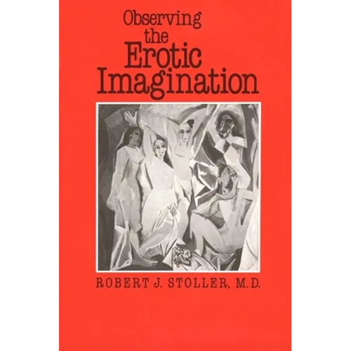 Observing the Erotic Imagination