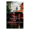 The Emperor of Portugallia