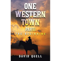 One Western Town Part1: The Beginning