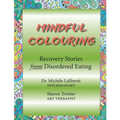 Mindful Colouring: Recovery Stories from Disordered Eating