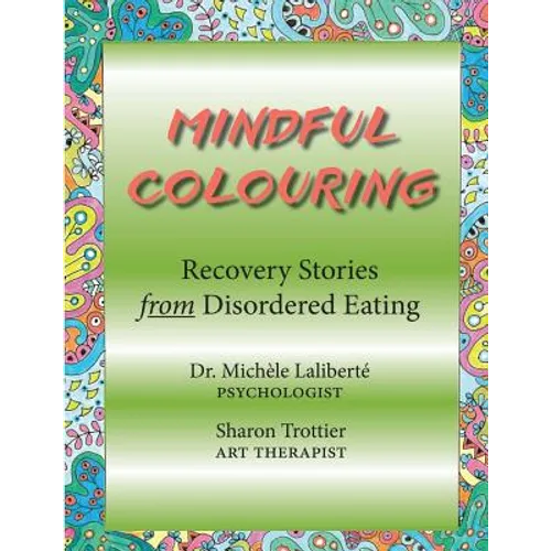Mindful Colouring: Recovery Stories from Disordered Eating