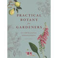 Practical Botany for Gardeners: Over 3,000 Botanical Terms Explained and Explored