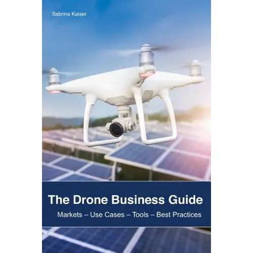 The Drone Business Guide: Markets