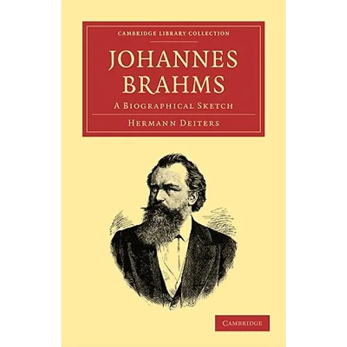 Johannes Brahms: A Biographical Sketch