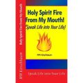 Holy Spirit Fire from My Mouth