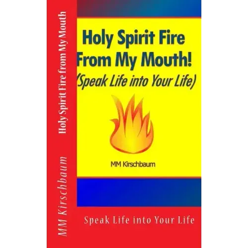 Holy Spirit Fire from My Mouth