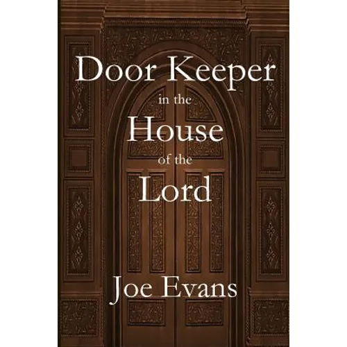 A Door Keeper in the House of the Lord