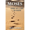 Moses - Steps to a Life of Faith