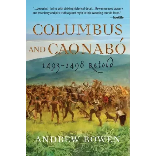 Columbus and Caonabó: 1493-1498 Retold