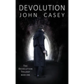 Devolution: Book One of The Devolution Trilogy