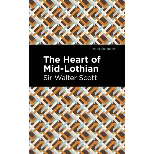 The Heart of Mid-Lothian