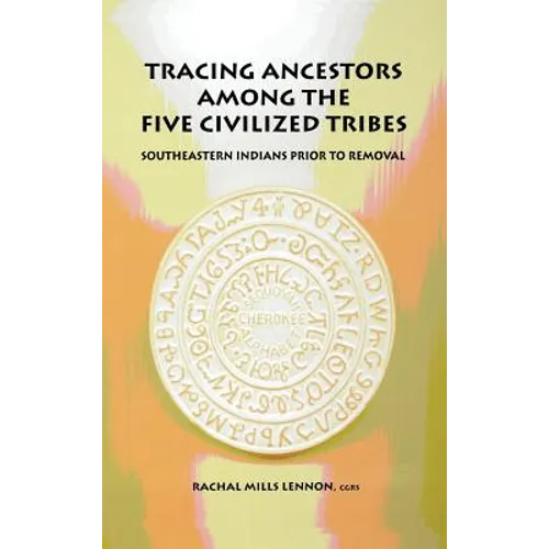 Tracing Ancestors Among the Five Civilized Tribes