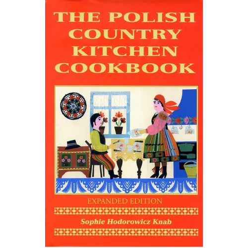 Polish Country Kitchen Cookbook (Expanded)