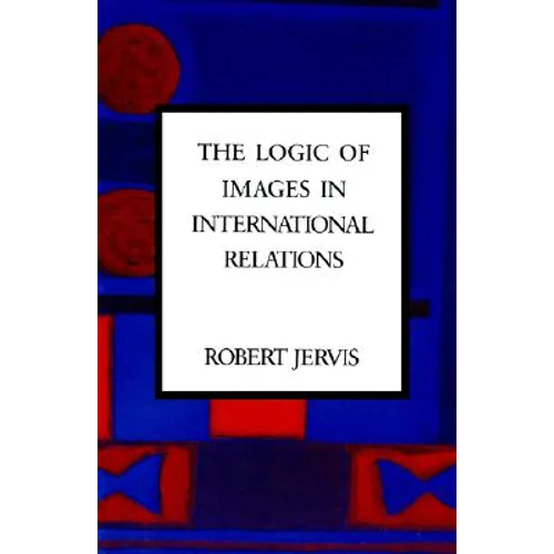 The Logic of Images in International Relations