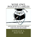 WISE OWL Polysyllables: Advanced Skills for Young Readers