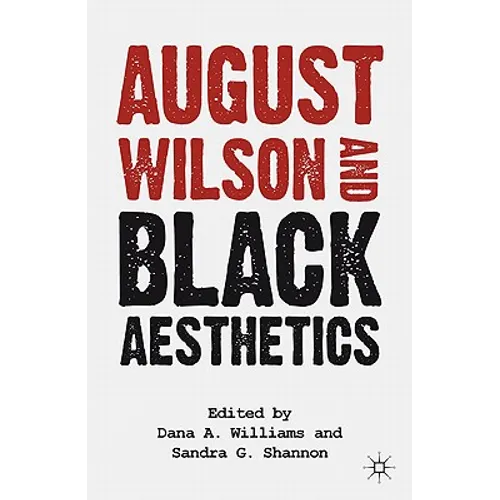 August Wilson and Black Aesthetics
