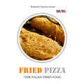 Fried Pizza - 100% Italian Street-Food: Operational Guide