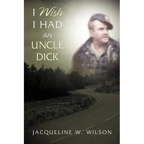 I Wish I Had An Uncle Dick