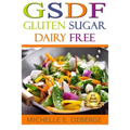 GSDF Gluten Sugar Dairy Free