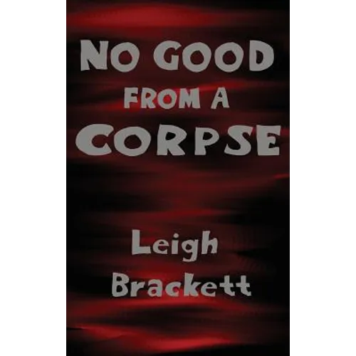 No Good from a Corpse