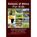 Animals of Africa For Kids