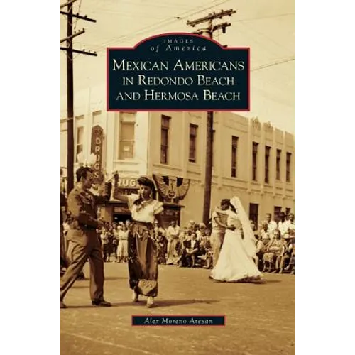 Mexican Americans in Redondo Beach and Hermosa Beach
