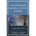 Contemporary Criminal Justice Careers: A Comprehensive Guide
