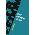 Black Existential Freedom