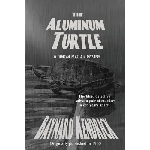The Aluminum Turtle: A Classic Mystery of Clues, Deception, and Hidden Design