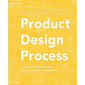 Product Design Process: The manual for Digital Product Design and Product Management