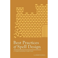 Best Practices of Spell Design