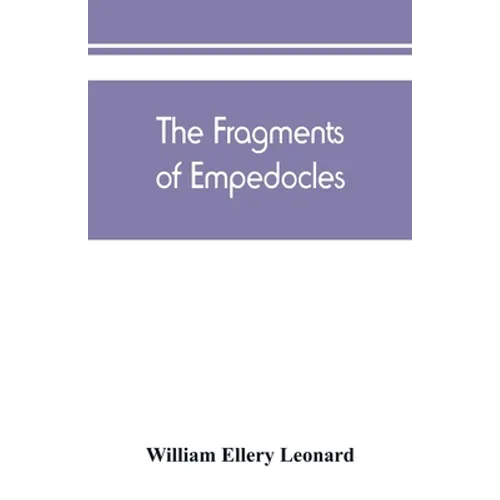 The fragments of Empedocles
