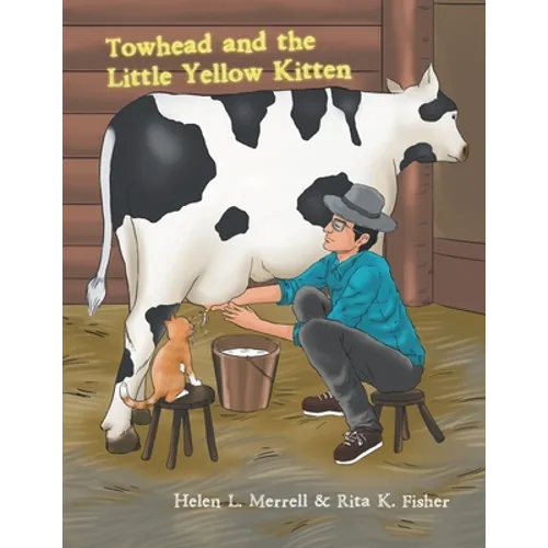 Towhead and the Little Yellow Kitten