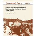 Scenes from an Unfinished War: Low-Intensity Conflict in Korea, 1966-1969