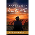 Woman Alone: A Six Month Journey Through the Australian Outback