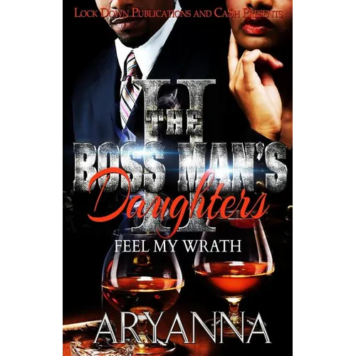The Boss Man's Daughters 2: Feel My Wrath