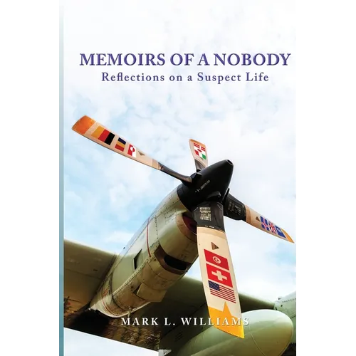 Memoirs of a Nobody: Reflections on a Suspect Life