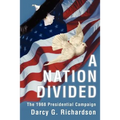 A Nation Divided: The 1968 Presidential Campaign
