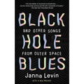 Black Hole Blues and Other Songs from Outer Space
