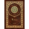 Politics (Royal Collector's Edition) (Case Laminate Hardcover with Jacket)