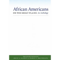 African Americans on the Great Plains: An Anthology