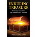 Enduring Treasure: The Lasting Value of the Old Testament for Christians
