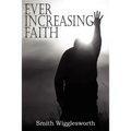 Ever Increasing Faith