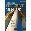 Being an Effective Mentor: How to Help Beginning Teachers Succeed