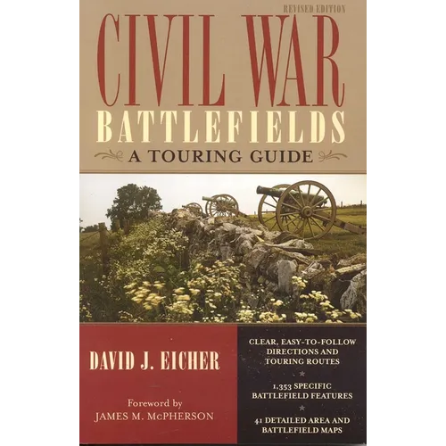 Civil War Battlefields: A Touring Guide
