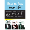 How to Ruin Your Life