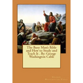 The Busy Man's Bible and How to Study and Teach It . By: George Washington Cable