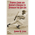 Pumpsie Green and Boston's Struggle to Integrate the Red Sox